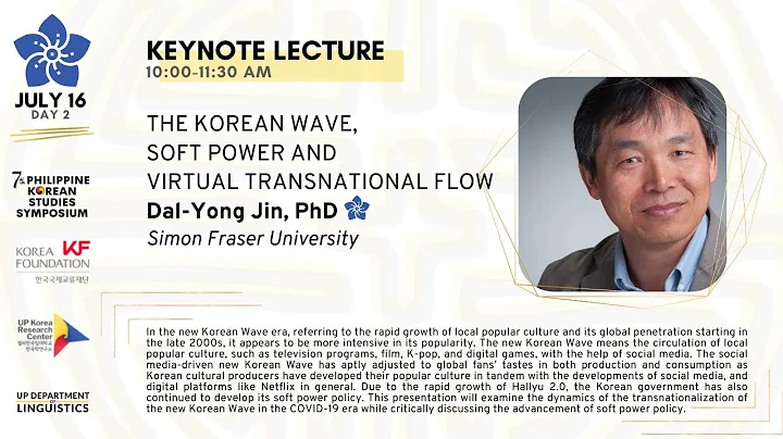7PKSS Keynote Lecture by Dr. Dal Yong Jin - The Korean Wave, Soft Power & Virtual Transnational Flow - DayDayNews