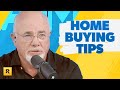 Dave ramseys 7 tips for firsttime home buyers