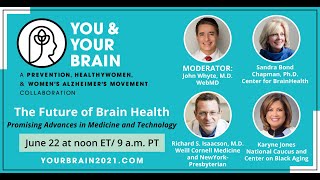 You and Your Brain - The Future of Brain Health: Promising Advances in Medicine and Technology