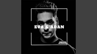 Eva & Adan