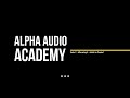 Alpha Audio Academy   serie 2   aflevering 5   actief en passief