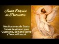 JUEVES DESPUÉS DE PENTECOSTÉS - MEDITACIONES DE SANTO TOMÁS DE AQUINO