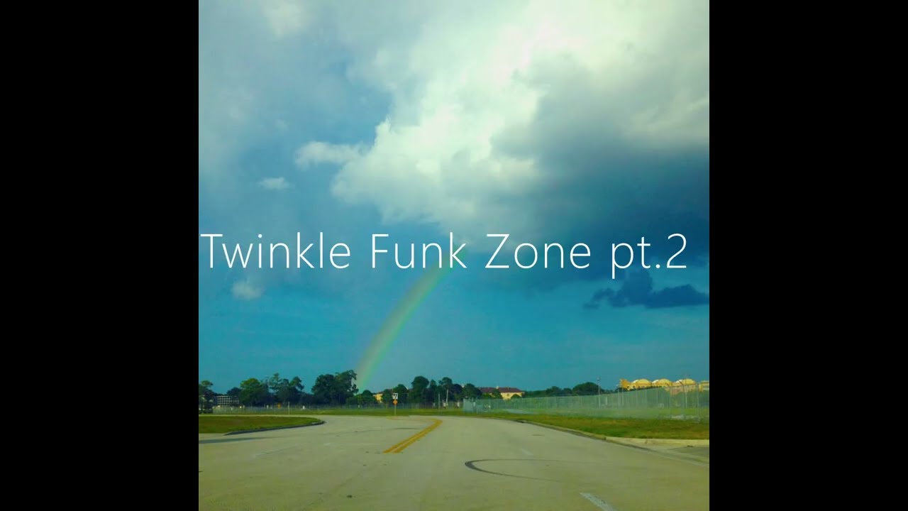 02 - Twinkle Funk Zone pt 2 [original music]