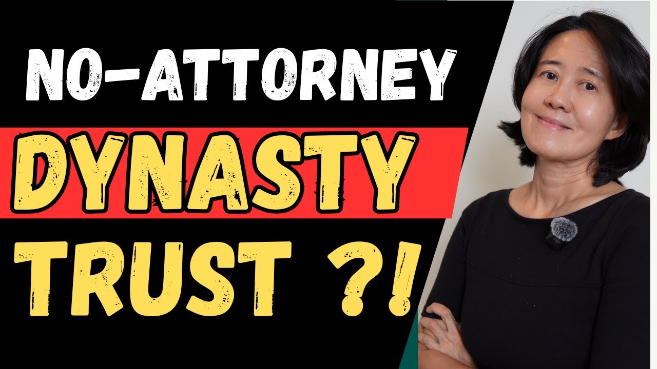 Can You Really Create a Dynasty Trust Without Expensive Attorneys