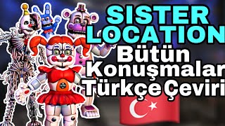 Sister Location Bütün Konuşmalar Türkçe Çeviri Fnaf 5 Sister Location