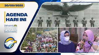 AGENDA 30 September 2025 - PERINGATAN G30S/PKI, AKSI BURUH DI DPR RI, KASUS ARYA DARU
