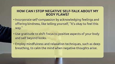 How Can I Stop Negative Self-talk About My Body Flaws? - Inside Body Image