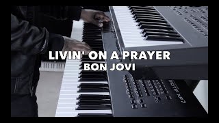 Livin' On A Prayer by Bon Jovi (Keyboard Cover)