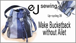 up cycling 39/DIY JEANS BUCKET BAG | RECYCLE JEANS | DIY BAG OUT OF OLD JEANS | BAG SEWING TUTORIAL