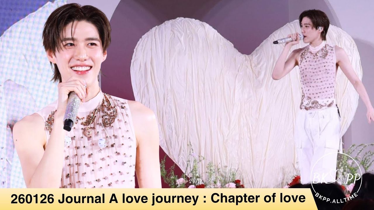 260126 Journal A love journey: Chapter of love #BKPP #บิวกิ้น #พีพีกฤษฏ์ #ppkritt #บิวกิ้นพีพี #บกพพ