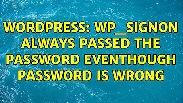 Wordpress: wp_signon always passed the password eventhough password is wrong