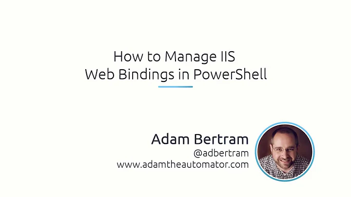 How To Manage IIS Web Bindings In PowerShell