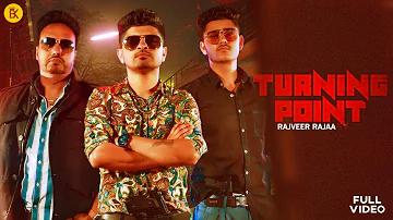 Turning Point | Rajveer Rajaa ♪(Official Video) Being King Music | New Punjabi Song
