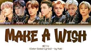 NCT U Make A Wish (Birthday Song) Lyrics (Color Coded Lyrics)