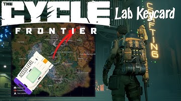 Where To Use Lab Keycard - The Cycle Frontier