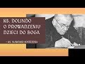 Ks. Dolindo o prowadzeniu dzieci do Boga - ks. Sławomir Kostrzewa