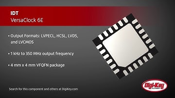 IDT VersaClock 6E | Digi-Key Daily