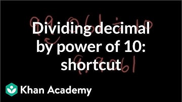 Dividing a decimal by a power of 10: shortcut | Decimals | Pre-Algebra | Khan Academy