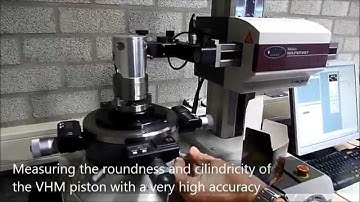 VHM Measuring the roundness and cylindricity of the VHM piston