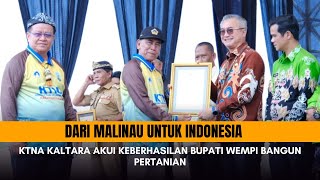 Dari Malinau untuk Indonesia, KTNA Kaltara Akui Keberhasilan Bupati Wempi Bangun Pertanian