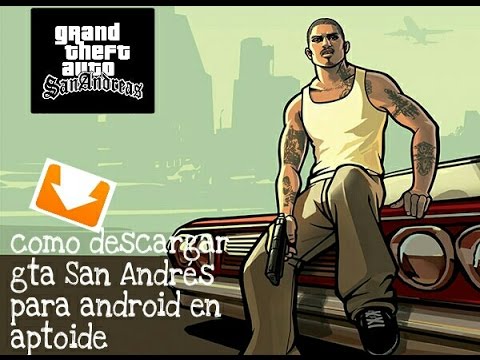 Descargar gta San andreas para android en aptoide - YouTube