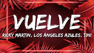 Ricky Martin, Los Ángeles Azules, TINI - Vuelve (Letra/Lyrics)