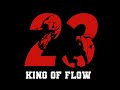 23 king of flow  23lmj prod yungblexz