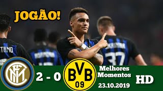 Show dos italianos! IInterr de MMilaao x Borrusia melhores momentos 23.10.2019