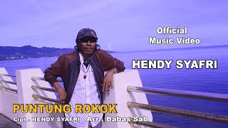 HENDY SYAFRI || PUNTUNG ROKOK ||  