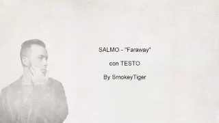 Miniatura de "SALMO - "Faraway" con TESTO"