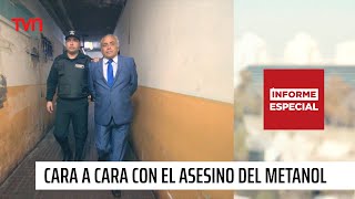 Informe Especial: Cara a cara con el asesino del metanol