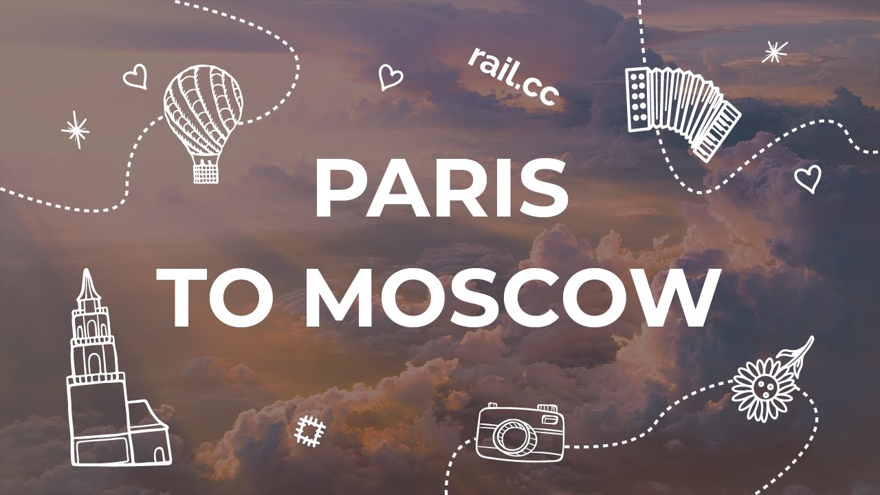 How Far Is Moscow From Paris