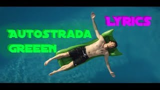 Video thumbnail of "Lyrics zu "Autostrada - GReeeN""