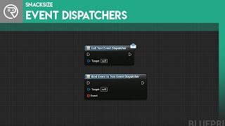 Unreal Engine 4 Snacksize Event Dispatchers Youtube
