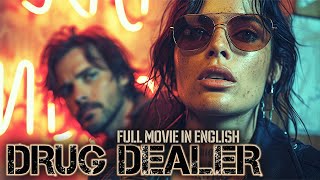 DRUG DEALER | HD Films 2022 | Crime Drama in English | Thriller | Full Movie