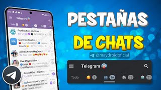 COMO CREAR PESTAÑAS DE CHATS EN TELEGRAM / MAYDROID 2023