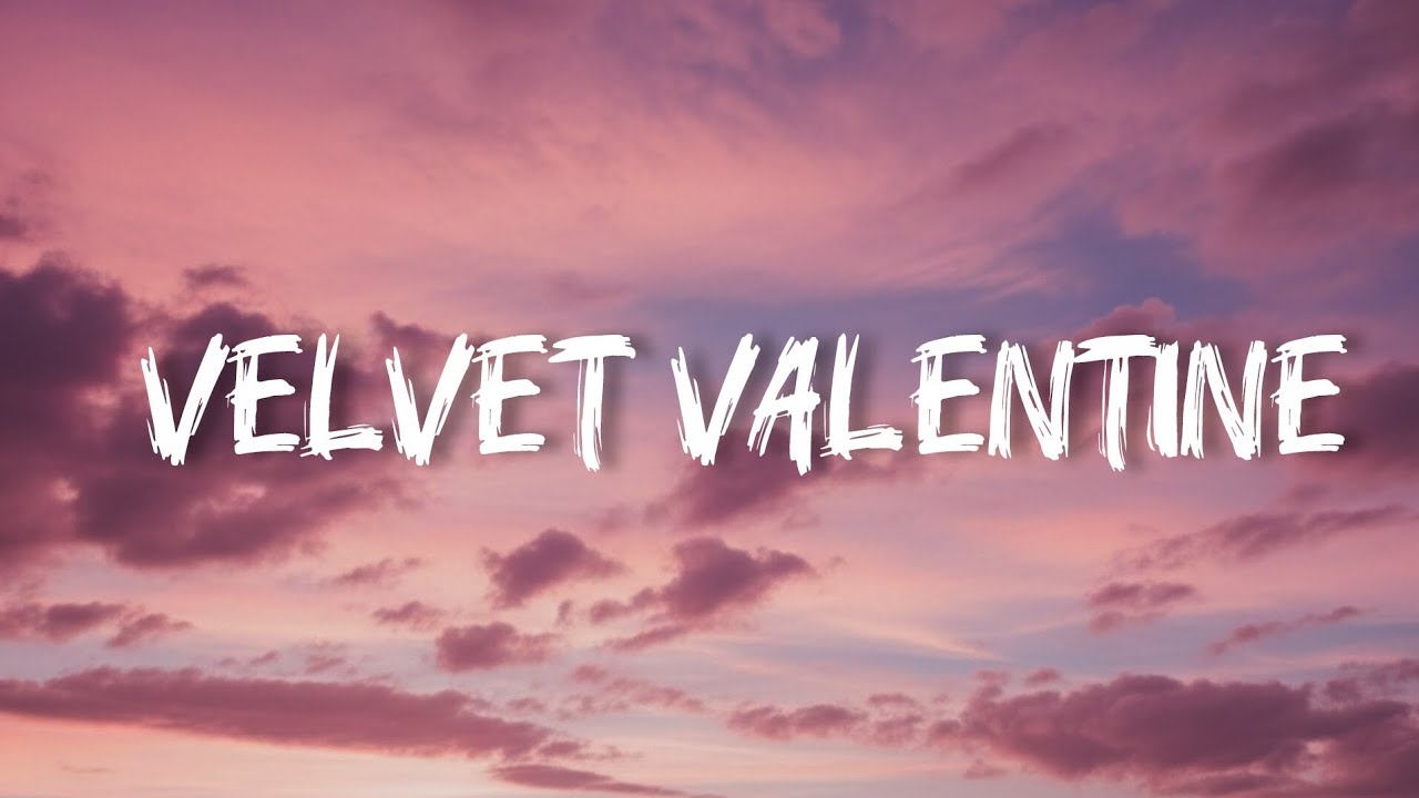 Velvet valentine. 