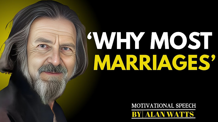 Alan Watts on Marriage: This Will Make You Rethink Love