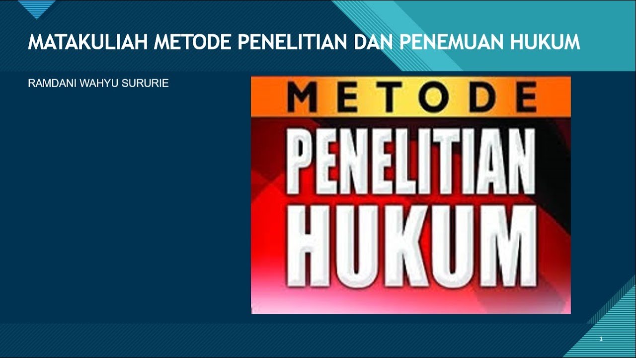 Metode Penelitian dan Penemuan Hukum