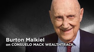 Celebrity Burton Malkiel Wrote  "A Random Walk Down Wall Street" In ‘73.  Have His Views Changed? Wealth