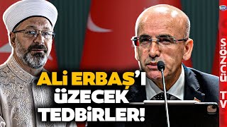 Mehmet Şimşek Tasarruf Paketi İçeriğini Açıkladı! Ali Erbaş'ı Yıkacak Tasarruf Paketi Tedbirleri