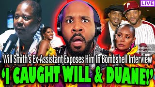 &#39;I CAUGHT WILL &amp; DUANE!&#39; Will Smith&#39;s Ex-Assistant Exposes Him In Bombshell Interview With Tasha K