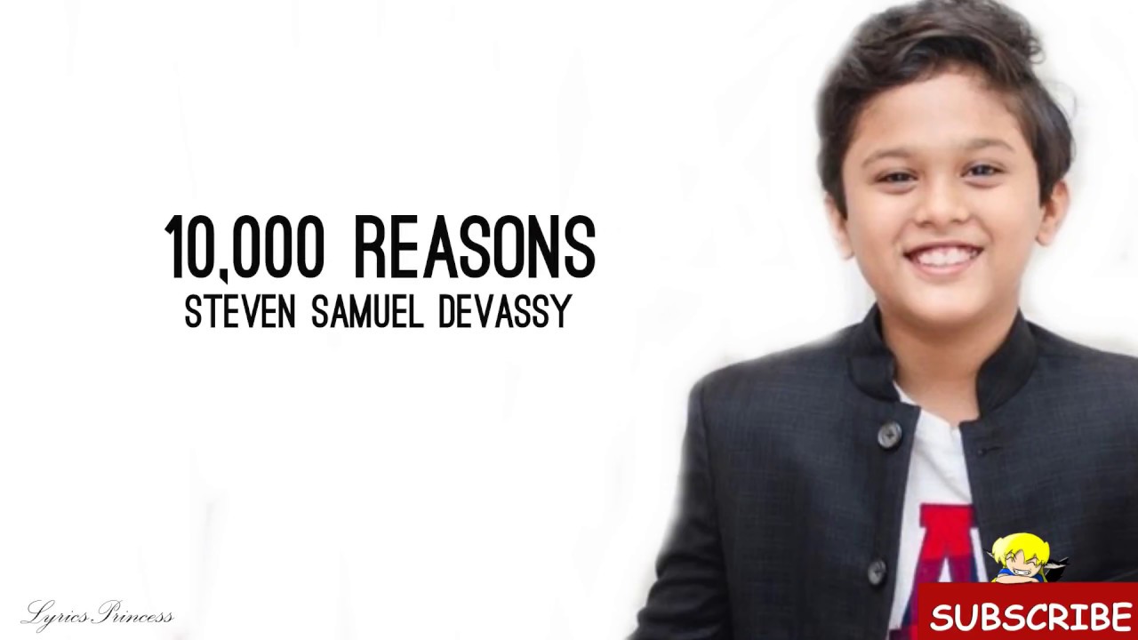 Download 10,000 Reasons - Song By Matt Redman - Ft. Steven Samuel Devassy [Lyrics]