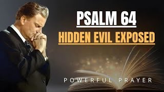 Psalm 64 EXPOSES Every Secret Plot of Witchcraft and Your Enemies! | Powerful Prayer