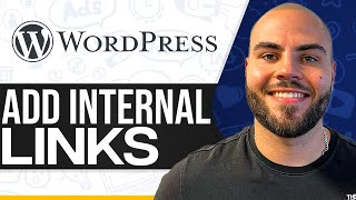 how to add internal links in wordpress 2024 (for beginners)