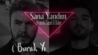 Mustafa Ceceli & Didar - Sana Yandım ( Burak Yılmaz Remix ) Resimi