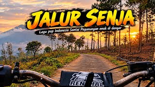 Menyusuri Jalur Senja - Lagu Santai Teman Perjalanan | Suasana Sore di Pegunungan