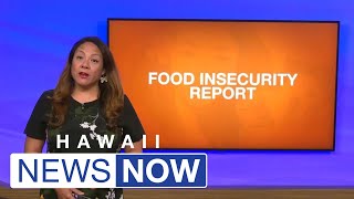 Alarming Hawaii Foodbank report finds 1 in 3 Hawaii households are food insecure