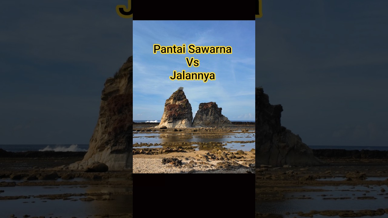 Pantai Sawarna vs Jalannya !!  