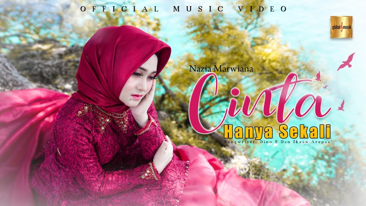 Nazia Marwiana   Cinta Hanya Sekali Official Music Video